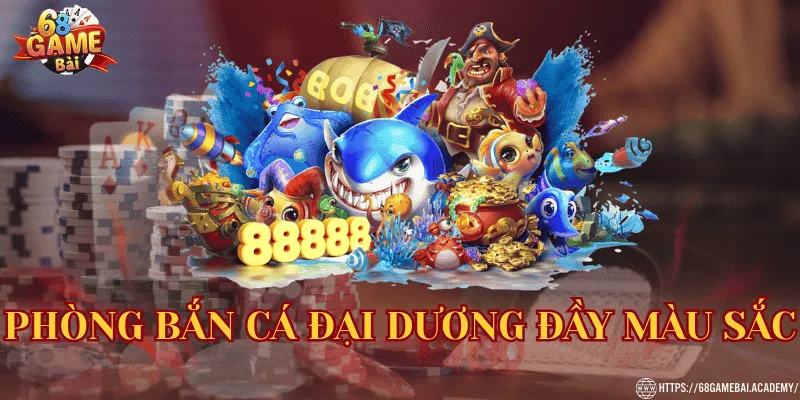 68 Game Bài teachingbuddha - Link 68gamebai Đổi Thưởng Chính Thức 42 Phòng bắn cá đầy màu sắc